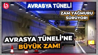 SON DAKİKA Avrasya Tüneline büyük zam İşte zamlı geçiş ücreti [upl. by Dexter]