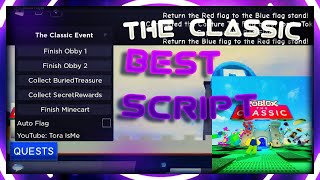 Roblox The Classic Script 🔥 Finish Quests Tokens Tix [upl. by Nahtannoj178]