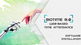 BioTime 80 Software Installation Tutorial [upl. by Arahsal375]