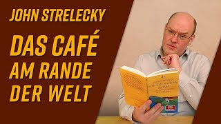 Das Café am Rande der Welt von John Strelecky Buchvorstellung [upl. by Akinam]