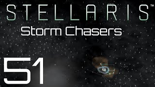 Stellaris  Storm Chasers  Episode 51 [upl. by Haldes114]