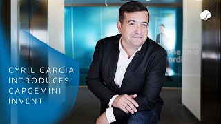 Cyril Garcia introduces Capgemini Invent [upl. by Linoel]