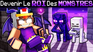 Devenir le ROI des MONSTRES sur Minecraft [upl. by Spike448]