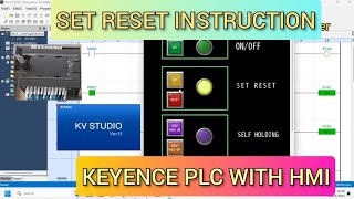 KV Studio  SET RESET Instruction Keyence PLC With HMI VT Studio Simulation [upl. by Anagrom]