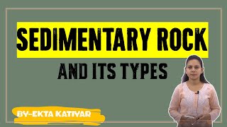 Sedimentary Rock And its Types [upl. by Yrocej]