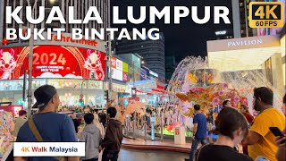 4K 60fps HDR KUALA LUMPUR  Bukit Bintang nightlife amp malls  CNY 2024  Malaysia Walking Tour [upl. by Ramsay]