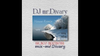 07112024 HauseRemix MIX vol23 DJ MrDivary [upl. by Asirb507]