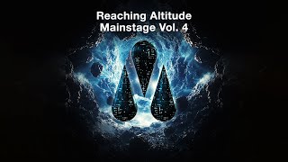 Reaching Altitude Mainstage Vol 4 [upl. by Attennek]