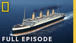 Investigating the Titanic Full Episode  Drain the Oceans [upl. by Dnob895]