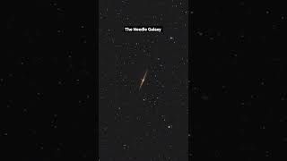 The Needle Galaxy [upl. by Osber]