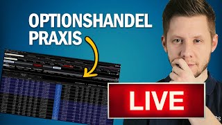 Optionen handeln in der Praxis 🔴 LIVE erklärt im EchtgeldKonto [upl. by Eldin]