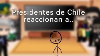 presidentes de Chile reaccionan a parte 3 [upl. by Eerihs533]