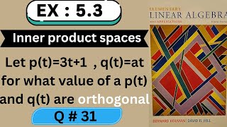 Ch  5  Ex  53 Q  31   Inner Product Spaces  Elementary Linear Algebra [upl. by Edualc]