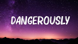 Charlie Puth  Dangerously Lyrics 🍀Playlist Lyrics 2024 [upl. by Yenitsed]