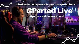 GParted Live 🛠️ Distribución indispensable para manejo de discos [upl. by Rocher]