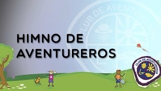 Himno del Club de Aventureros [upl. by Zane]