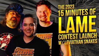 The 2023 15 Minutes of Lame Competition Launch [upl. by Dustie]