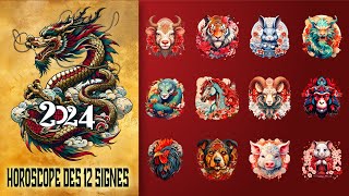 Horoscope Chinois 2024  Prévisions pour les 12 signes du zodiaque chinois [upl. by Ress]