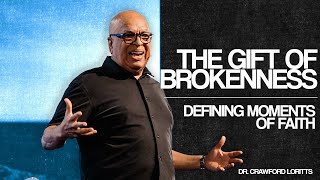 Defining Moments of Faith  Moses The Gift of Brokenness  Dr Crawford Loritts [upl. by Audie]