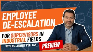 Employee Deescalation Training for Supervisors Industrial  Online Course Preview  Dr Pollack [upl. by Asilem]