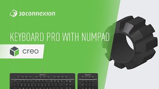 Creo x 3Dconnexion  Keyboard Pro with Numpad benefits and features [upl. by Edouard529]