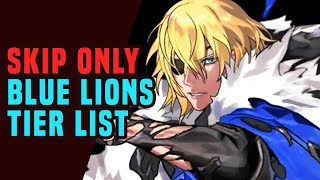 SKIP ONLY TIER LIST Blue Lions Maddening [upl. by Adnaral]