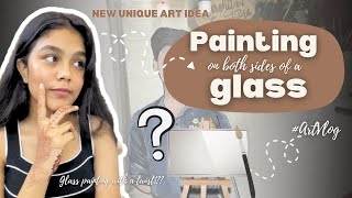 Painting on both sides of a Glass  New Art Idea  Glass painting on both sides  artvlog [upl. by Enovahs]