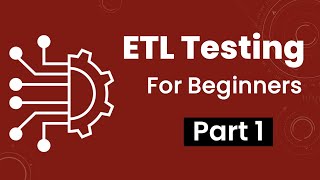 Part 1 ETL Testing [upl. by Erek88]