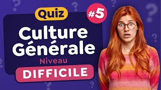 QUIZ Culture Générale Difficile 5  30 Questions [upl. by Lockwood]