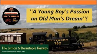 The Lynton and Barnstaple Railway  Rileys Rambles [upl. by Laehcar284]