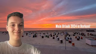 Mein Urlaub 2024 in Borkum Urlaubs VLOG [upl. by Anirtik]