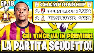 CHI VINCE VA IN PREMIER LEAGUE SCONTRO DIRETTO CONTRO LA PRIMA DELLA CLASSE EP19 [upl. by Urbain580]