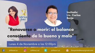 quotRenovarse o morir el balance consciente de lo bueno y maloquot [upl. by Alletnahs]