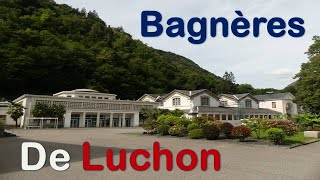 Bagnères de Luchon [upl. by Neliac]