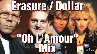 Erasure  Dollar Oh LAmour Remix [upl. by Surovy]