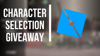 Character Selection GIVEAWAY  Roblox Studio [upl. by Cullin]