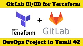 DevOps Project in Tamil 2 GitLab CICD for Terraform  Managing DevSecOps Infrastructure by Ravi [upl. by Salba]