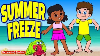 Summer Songs For Kids ♫ Summer Freeze ♫ Kids Dance Songs ♫ Brain Breaks by The Learning Station [upl. by Milas]