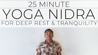 25 Minute Yoga Nidra for Deep Rest [upl. by Loralyn]