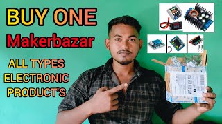 UNBOXING MAKERBAZAR FOR ALL TYPES ELECTRONIC ITEMS II FULL EXPERIENCE AND DETELS II2024 [upl. by Searle]