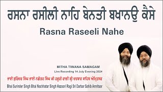 Rasna Raseeli Nahe By Bhai Surinder Singh Bhai Nachhatar Singh Hajuri Ragi Sri Darbar Sahib Amritsar [upl. by Ynnav57]