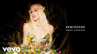 Gwen Stefani  Reminders Official Audio [upl. by Memberg265]