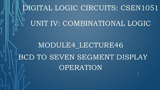 module4lecture46BCD to 7 segment operation [upl. by Ojeibbob]