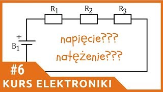 ZiZ 6 Szeregowe łączenie podzespołów Kurs elektroniki dla początkujących [upl. by Aleedis]