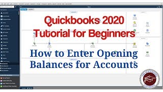 Quickbooks 2020 Tutorial for Beginners  How to Enter Opening Balances for Accounts [upl. by Weir453]