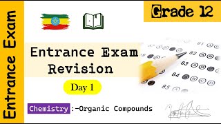 Grade 12 Entrance Exam Revision  Day 1   Organic Compounds [upl. by Artimas534]