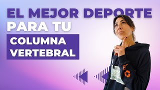 ¿Cuál es el mejor deporte para tu columna vertebral [upl. by Friederike908]