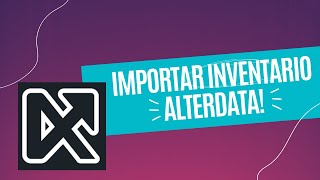 COMO IMPORTAR O INVENTARIOESTOQUE NO ALTERDATA ALTERDATA [upl. by Ssenav]