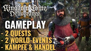 Kingdom Come Deliverance 2 Gameplay 2 komplette Quests Events Kämpfe uvm  KCD 2 Deutsch [upl. by Dyoll]