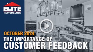 October 2024 Business Update  The Importance of Customer Feedback to Elite Remodeling  Frisco TX [upl. by Pohsib]